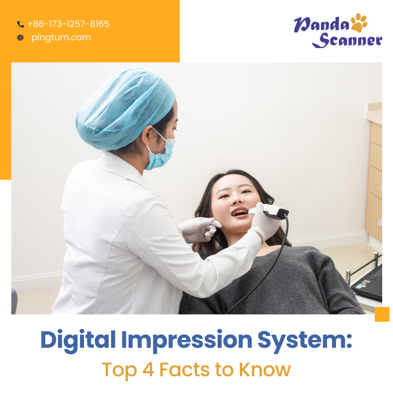 Top 4 Facts to Know About a Digital Impression System