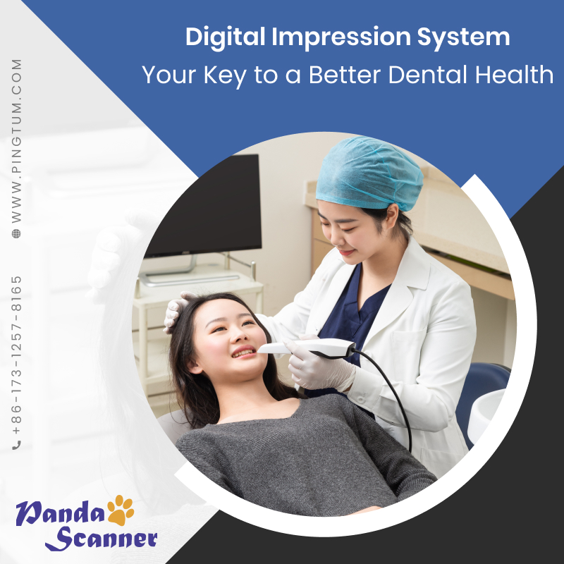 Digital Impression System Is Key to Better Dental Health- Know Why?