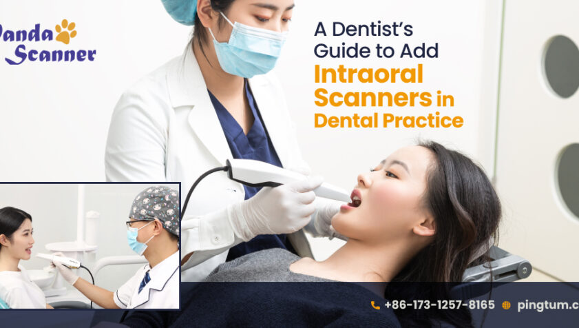 How to Add an Intraoral Scanner to Your Dental Practice? - Find Out