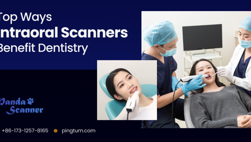 Intraoral Scanners: Top Ways They Are Beneficial for Your Dental Practice