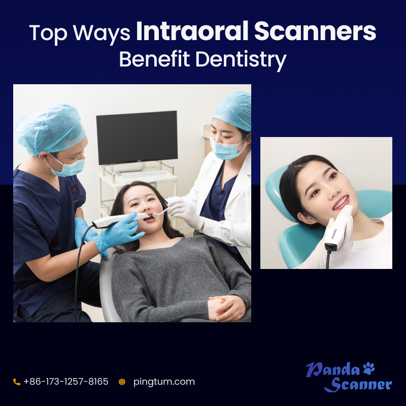 Intraoral Scanners: Top Ways They Are Beneficial for Your Dental Practice