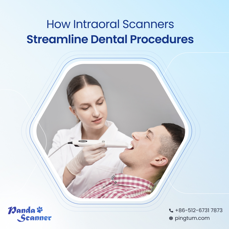 Streamlining Dental Procedures WithIntraoral Scanners