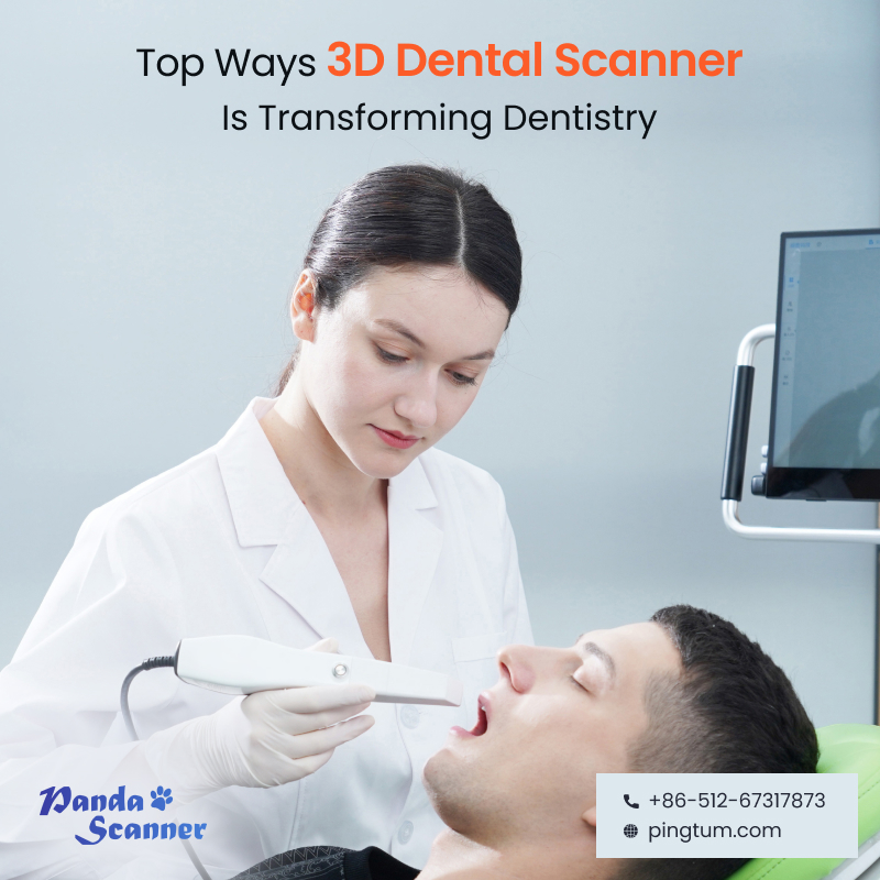 How 3D Dental Scanner Is Transforming Dentistry